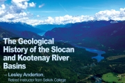Lesley Anderton presents Geological History of the Slocan and Kootenay Basins