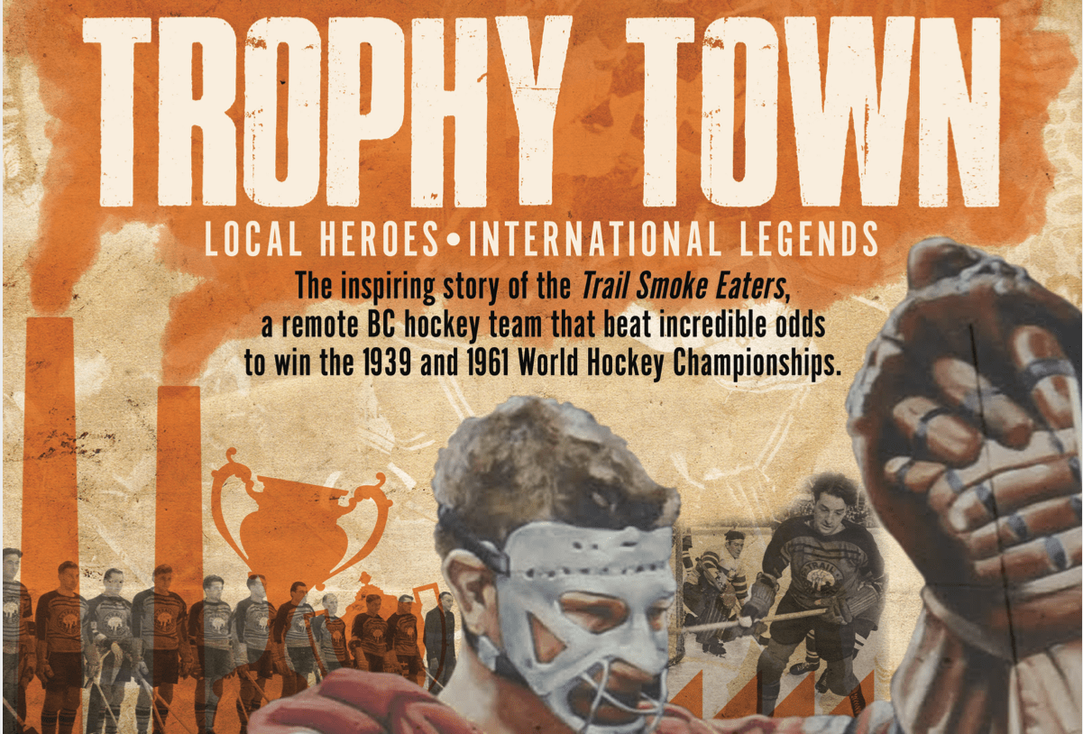 Trophy Town — a look at the World Champion Trail Smoke Eaters