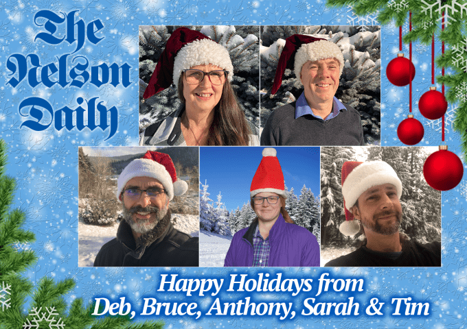 Happy Holidays from staff at The Nelson Daily